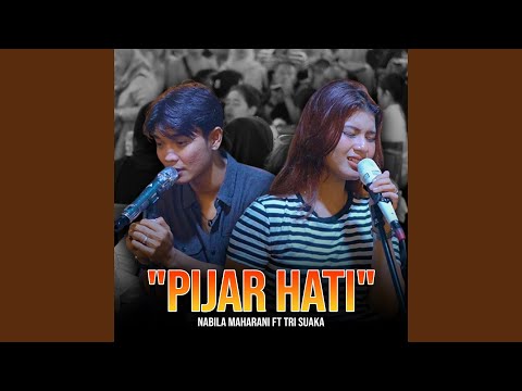 PIJAR HATI (feat. Tri Suaka)