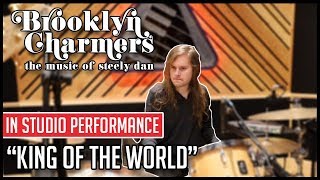 Brooklyn Charmers - King of the World (STEELY DAN COVER) In Studio Performance