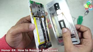 Honor 6X How to Remove Backcover