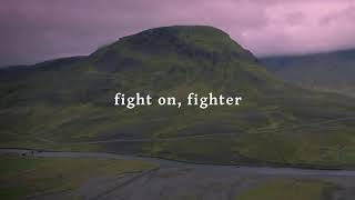 Fight On, Fighter (Lyric Video) | for KING &amp; COUNTRY