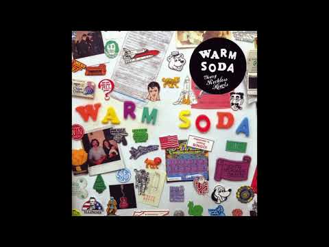 Warm Soda - "Young Reckless Hearts" FULL ALBUM
