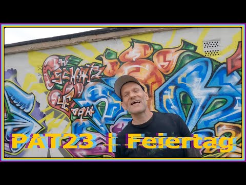 PAT23 | Feiertag (Offizielles Rap & Graff Musikvideo)