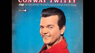 Conway Twitty -- That Kind Of Girl