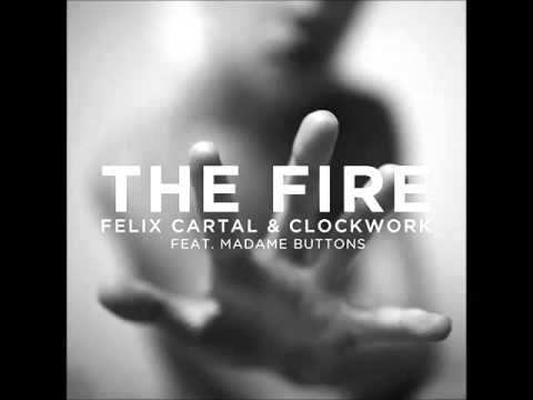 Felix Cartal & Clockwork - The Fire ft  Madame Buttons (revi project =)
