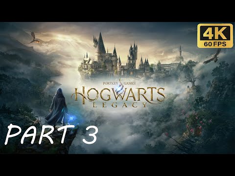 Hogwarts Legacy - Part 3 | PS5 Gameplay Walkthrough  | 4K 60FPS | No Commentary