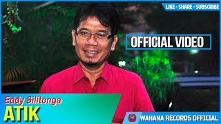 Download lagu Eddy Silitonga - ATIK [ ] Album Batak mp3