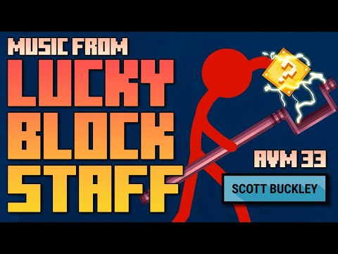 Music from 'Lucky Block Staff' - Animation Vs. Minecraft Ep. 33 - Scott Buckley