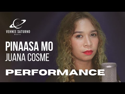 Juana Cosme - Pinaasa Mo (Performance Video)