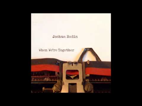 Beautiful Day- Joshua Radin