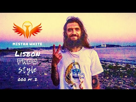 Mistah White - Lisbon Freestyle 000 Part 2