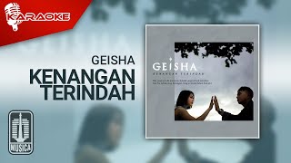 Geisha - Kenangan Terindah (Official Karaoke Video)