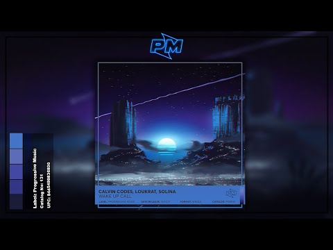 Calvin Codes, LOUKRAT, Solina - Wake Up Call [PM Release]
