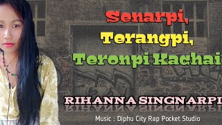 Senarpi Song  Karbi Female Rap - Rihanna Singnarpi