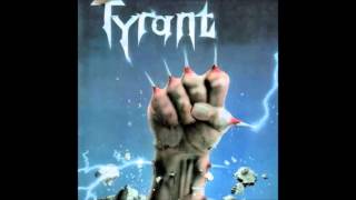 Tyrant -  Fight for your life (full album) 1985