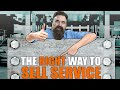 The Right Way To Sell Service Service Drive Revolution