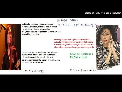 Duet YON KOESWOYO & RATIH PURWASIH - Jumpa Kamu (Yon Koeswoyo)