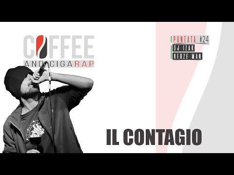 Coffee And Cigarap - Puntata #24 (ospite IL CONTAGIO) Rapper