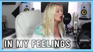 Drake - In My Feelings (Alexa Goddard Cover)