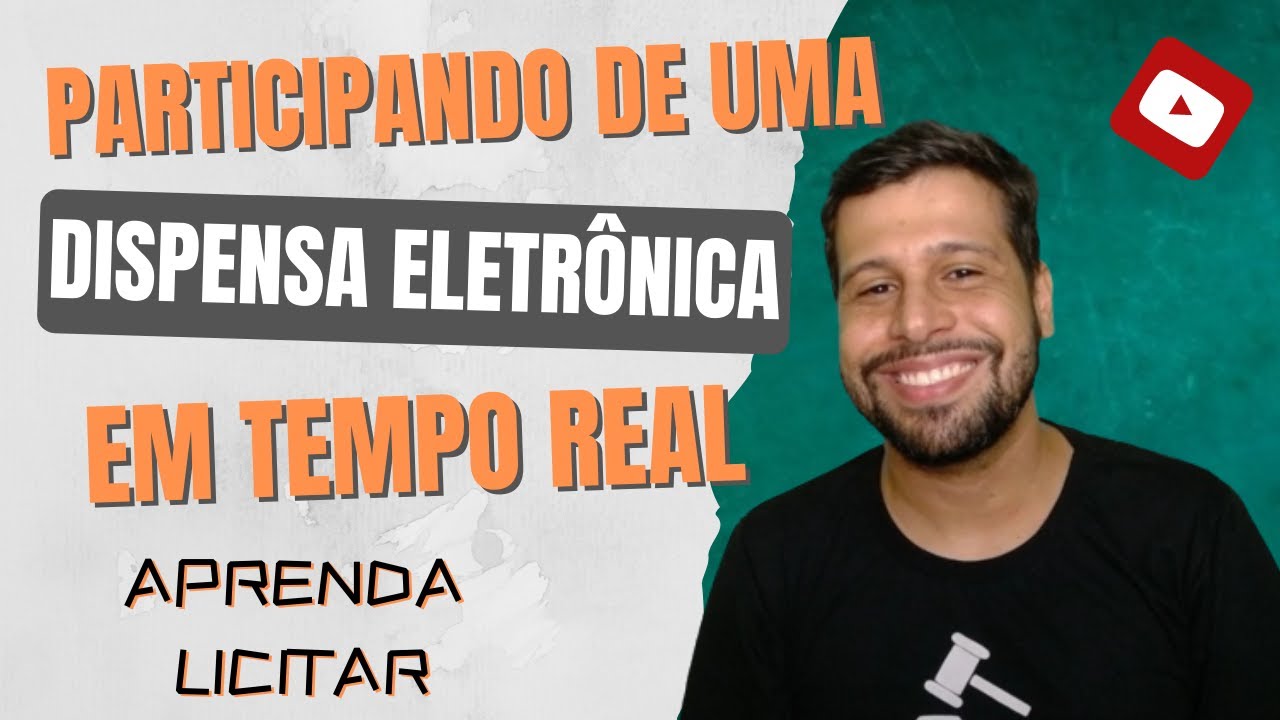 PARTICIPANDO DE UMA DISPENSA ELETRÔNICA EM TEMPO REAL