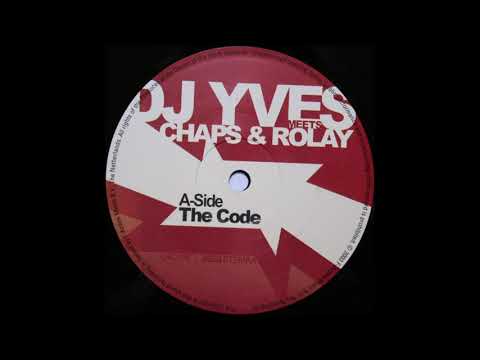 DJ Yves meets Chaps & Rolay - The Code -2004-