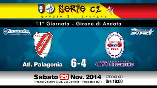 preview picture of video '11°Giornata - C2/D - Atl.Palagonia - Città di Sortino - Highlights & Intervista a N.Cavarra'