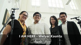 I Am Here - Welyar Kauntu [Angelic Voice Vocal Group]