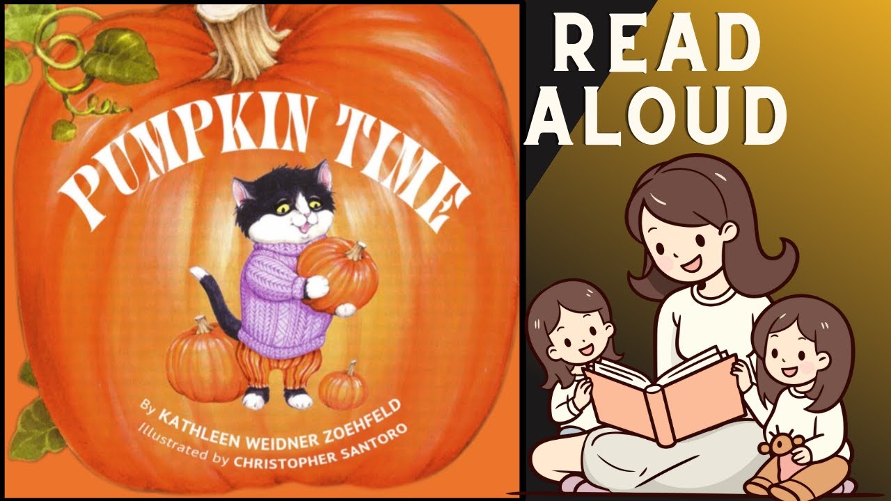 Halloween Read Aloud 🎃 Pumpkin Time by Kathleen Weidner Zoehfeld