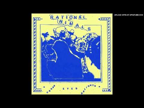 Rational Animals - Cross Eyed Delights