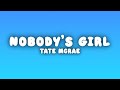 Tate McRae - NOBODY'S GIRL (Lyrics)