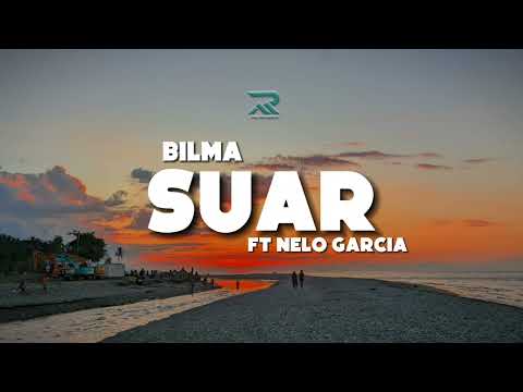 Suar - Bilma ft Nelo Garcia (lirick)