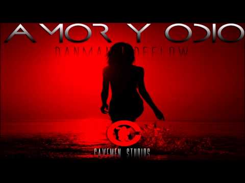 DANMAN Y DEFLOW - AMOR Y ODIO (COJONES SUDAOS)