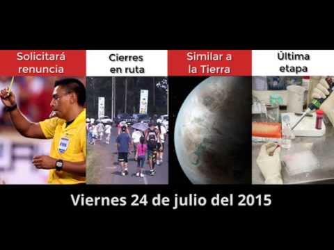 Resumen matutino de noticias, viernes 24 de julio del 2015
