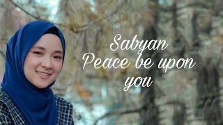 Download lagu Sabyan_Peace be upon you_Lyric video mp3