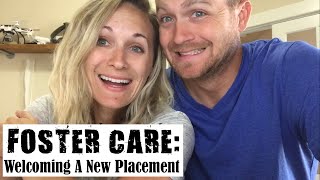 FOSTER CARE: WELCOMING A NEW PLACEMENT