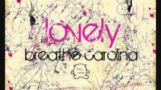 lovely : breathe carolina with lyrics :)