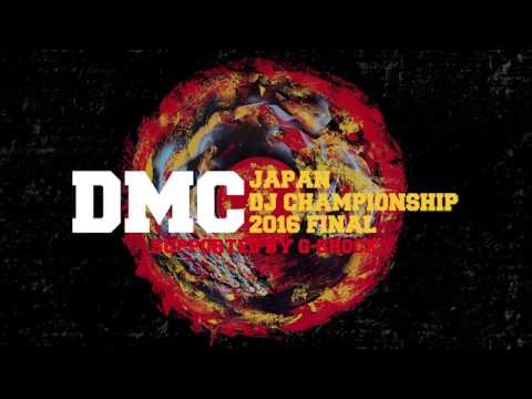 DIGEST : DMC JAPAN DJ CHAMPIONSHIP 2016 FINAL supported by G-SHOCK