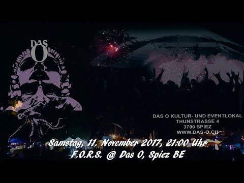 Trailer F.O.R.S @ das O, Spiez - Sa, 11.11.2017