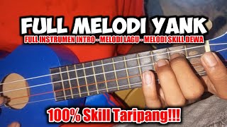 Download lagu FULL MELODI || YANK - Wali band Cover ukulele senar 4 By TARIPANG mp3