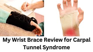 My Wrist Brace Review for Carpal Tunnel Syndrome