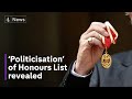 How UK honours list system has become 'politicised'