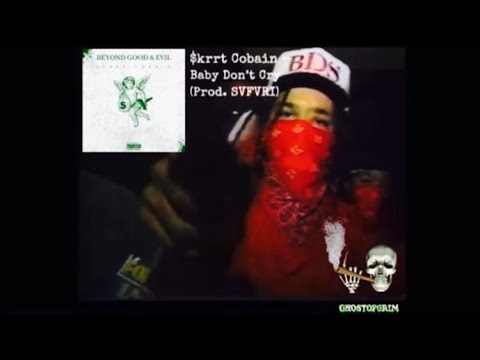 $krrt Cobain - Baby Don’t Cry (Prod. SVFVRI) (Visualizer)