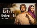 Kehde Raha N Te Satinder Sartaj Neeru Bajwa Latest Punjabi Songs 2026