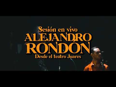 Alejandro Rondón - Caritas Tristes (Sesión en vivo)