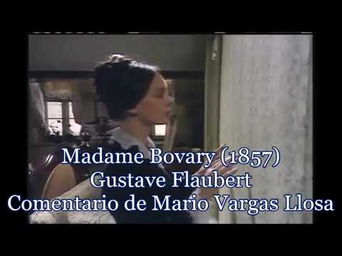 Madame Bovary (1857)/ Gustave Flaubert/ Comentario de Mario Vargas Llosa
