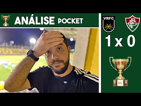 MUITO PREOCUPANTE!!!! | VOLTA REDONDA 1x0 FLUMINENSE | ANÁLISE POCKET | DIRETO DO MARACANÃ