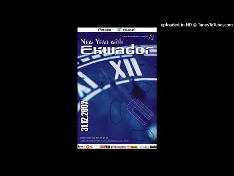 Ekwador Manieczki  NEW Year With Ekwador  Sylwester 2007 Vol 1