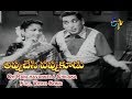 Oh Panchavannela Chilaka Full Video Song | Appu Chesi Pappu Koodu | NTR | Savitri | ETV Cinema