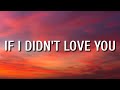 Jason Aldean & Carrie Underwood - If I Didn't Love You (Lyrics) Jason Aldean & Carrie Underwood - If I Didn't Love You (Lyrics)