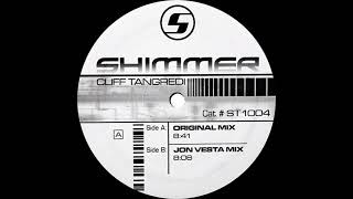 Cliff Tangredi  -  Shimmer (Original Mix)