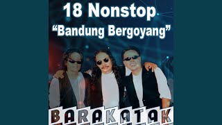 Download lagu 18 Non Stop Bandung Bergoyang... mp3